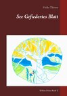 Buchcover See Gefiedertes Blatt