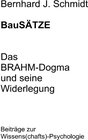 Buchcover BauSÄTZE: Das BRAHM-Dogma und seine Widerlegung