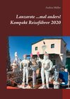 Buchcover Lanzarote ...mal anders! Kompakt Reiseführer 2020