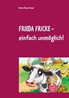 Buchcover Frieda Fricke - einfach unmöglich!
