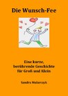 Buchcover Berührende Kurzgeschichten für Groß und Klein / Die Wunsch-Fee