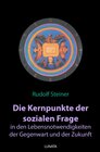 Buchcover Die Kernpunkte der sozialen Frage in den Lebensnotwendigkeiten der Gegenwart und Zukunft