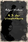 Buchcover Edgar-Wallace-Reihe / A. S. der Unsichtbare