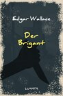Buchcover Edgar-Wallace-Reihe / Der Brigant