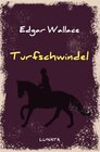 Buchcover Edgar-Wallace-Reihe / Turfschwindel