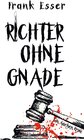 Buchcover Richter ohne Gnade - Ein Aachen Krimi (Hansens 4. Fall)