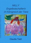 Buchcover vegane Bücher für kleine und grosse Tierschützer / MILLY Engelbotschafterin im Königreich der Tiere