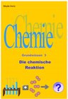Buchcover Chemie Grundwissen / Die chemische Reaktion