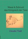 Buchcover vegane Bücher für kleine und grosse Tierschützer / Mausi &amp; Schnurri das Königreich der Tiere