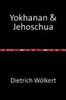 Buchcover Yokhanan &amp; Jehoschua