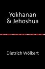 Buchcover Yokhanan &amp; Jehoschua