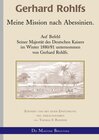 Buchcover Gerhard Rohlfs, Afrikaforscher - Neu editiert / Gerhard Rohlfs - Meine Mission nach Abessinien