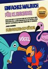 Buchcover Einfaches Malbuch für Kleinkinder (Vögel) Deluxe Edition - Ringbindung