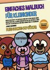 Buchcover Einfaches Malbuch für Kleinkinder (Teddybären 1) Deluxe Edition - Ringbindung