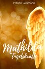 Buchcover Mathilda / Mathilda Engelskräfte