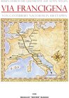 Buchcover Via Francigena von Canterbury nach Rom in 108 Etappen