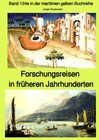 Buchcover maritime gelbe Reihe bei Jürgen Ruszkowski / Forschungsreisen in früheren Jahrhunderten - Band 124e in der maritimen gel