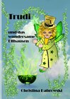 Buchcover Trudi / Trudi und das wundersame Elfhausen
