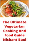 Buchcover The Ultimate Vegetarian Cooking And Food Guide