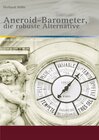 Buchcover Alte Metereologische Instrumente und deren Entwicklungen / Aneroid-Barometer, die robuste Alternative