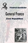 Buchcover Werkausgabe Friedrich Gerstäcker Ausgabe letzter Hand / General Franco