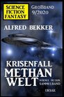 Buchcover Krisenfall Methanwelt: Science Fiction Fantasy Großband 9/2020