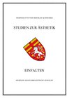 Buchcover Werner Otto von Boehlen-Schneider: Studien zur Ästhetik / Einfalten. Siebzehn Neosymbolistische Gemälde