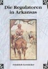 Buchcover Werkausgabe - Liebhaberausgabe ungekürzte Ausgabe letzter Hand / Die Regulatoren in Arkansas