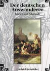 Buchcover Werkausgabe - Liebhaberausgabe ungekürzte Ausgabe letzter Hand / Der deutschen Auswanderer Fahrten und Schicksale