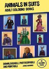 Buchcover Adult Colouring Books (Animals in Suits) Deluxe Edition - Ringbound