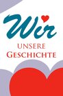 Buchcover Wir - unsere Geschichte: Tagebuch für Paare mit nummerierten Seiten und Inhaltsverzeichnis