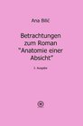 Buchcover Betrachtungen zum Roman "Anatomie einer Absicht"