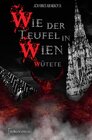 Buchcover Wie der Teufel in Wien wütete
