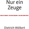 Buchcover Nur ein Zeuge