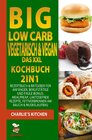 Buchcover BIG Low Carb vegetarisch &amp; vegan - Das XXL Kochbuch