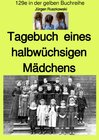 Buchcover maritime gelbe Reihe bei Jürgen Ruszkowski / Tagebuch eines halbwüchsigen Mädchens - Band 129e in der gelben Buchreihe -