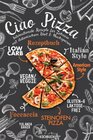 Buchcover Ciao Pizza Internationale Rezepte für Zuhause mit italienischem Brot &amp; Nachspeisen