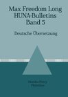 Buchcover Max Freedom Long, HUNA-Bulletins Band 5, Deutsche Übersetzung