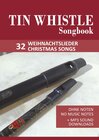 Buchcover Tin Whistle / Penny Whistle Songbook - 32 Weihnachtslieder / Christmas songs