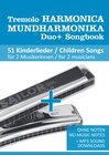 Buchcover Tremolo Mundharmonika / Harmonica Duo+ Songbook - 51 Kinderlieder Duette / Children Songs Duets