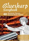 Buchcover Bluesharp Songbook - 40 Klassische Themen / Classical Music Themes
