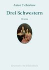 Buchcover Dramatische Bibliothek / Drei Schwestern