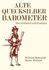 Buchcover Alte Metereologische Instrumente und deren Entwicklungen / Alte Quecksilberbarometer