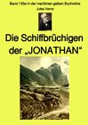 Buchcover maritime gelbe Reihe bei Jürgen Ruszkowski / Die Schiffbrüchigen der „JONATHAN“ - Band 135e in der maritimen gelben Buch
