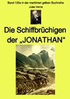 Buchcover maritime gelbe Reihe bei Jürgen Ruszkowski / Die Schiffbrüchigen der „JONATHAN“ - Band 135e in der maritimen gelben Buch