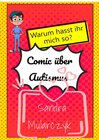 Buchcover Comics über Autismus / Warum hasst ihr mich so?