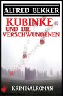 Buchcover Kubinke und die Verschwundenen: Kriminalroman