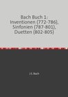 Buchcover 1 / Bach Buch 1: Inventionen (772-786), Sinfonien (787-801), Duetten (802-805)