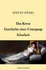 Buchcover Das Kreuz. Geschichte eines Untergangs. Scharlach