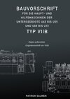 Buchcover Bauvorschriften der Unterseeboote Typ VII / Bauvorschrift für die Haupt- und Hilfsmaschinen der Unterseeboote Typ VIIB